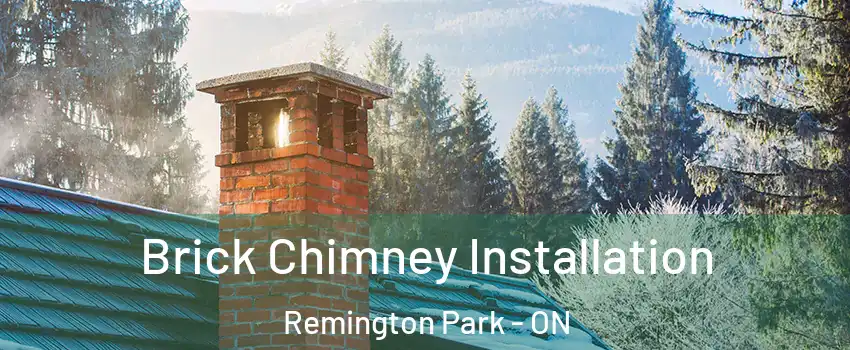  Brick Chimney Installation Remington Park - ON