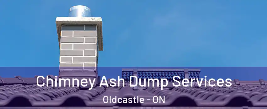 Chimney Ash Dump Services Oldcastle - ON