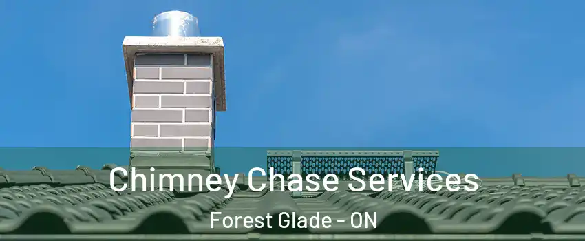  Chimney Chase Services Forest Glade - ON