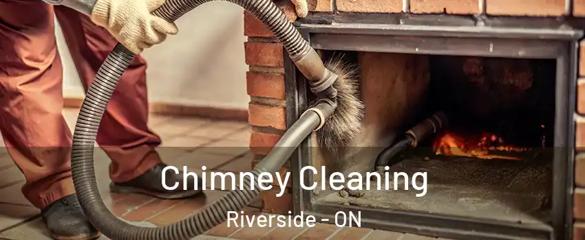  Chimney Cleaning Riverside - ON