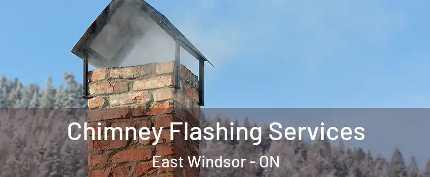  Chimney Flashing Services East Windsor - ON