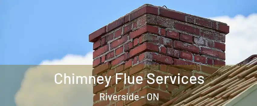  Chimney Flue Services Riverside - ON