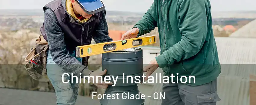  Chimney Installation Forest Glade - ON