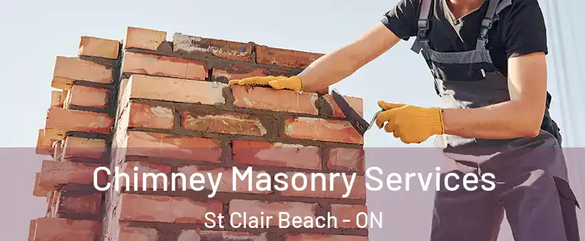 Chimney Masonry Services St Clair Beach - ON