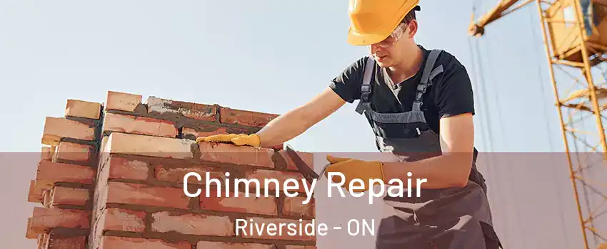  Chimney Repair Riverside - ON