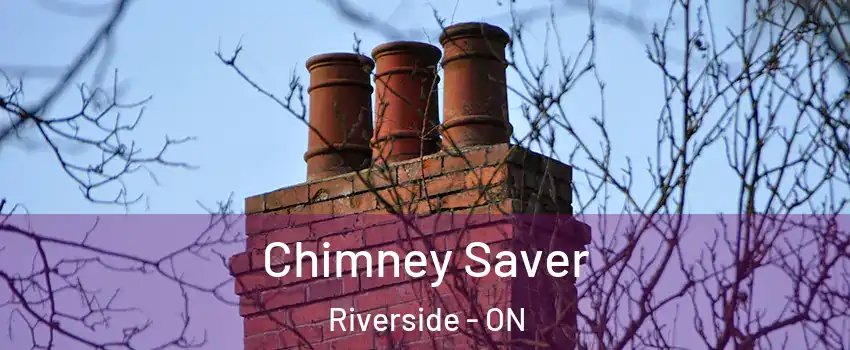  Chimney Saver Riverside - ON