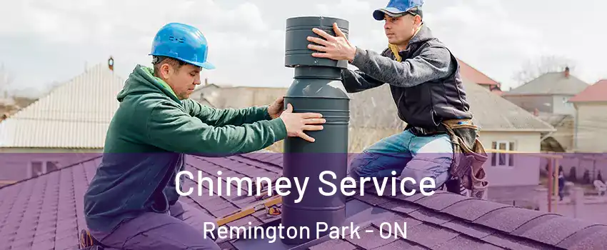  Chimney Service Remington Park - ON