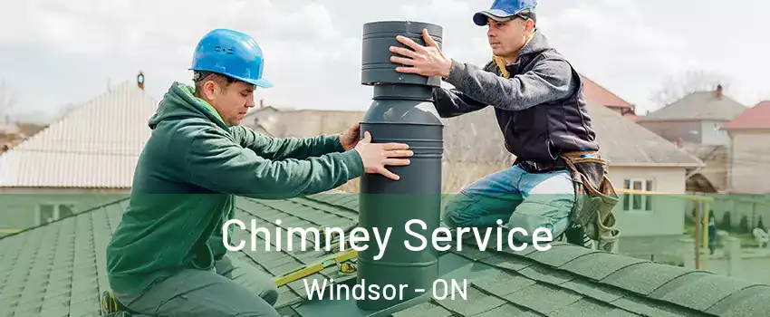 Chimney Service Windsor - ON