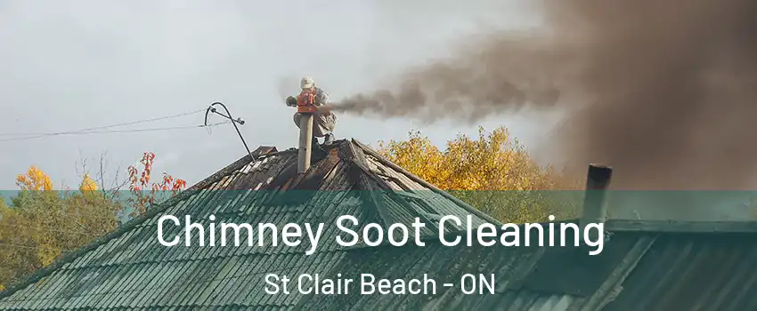 Chimney Soot Cleaning St Clair Beach - ON