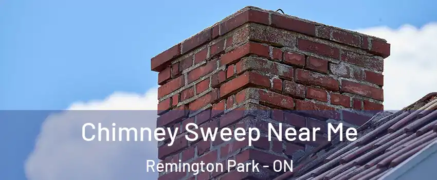 Chimney Sweep Near Me Remington Park - ON