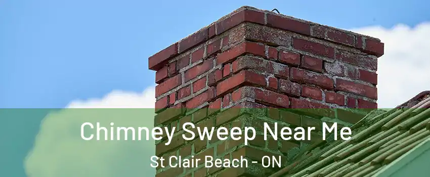  Chimney Sweep Near Me St Clair Beach - ON