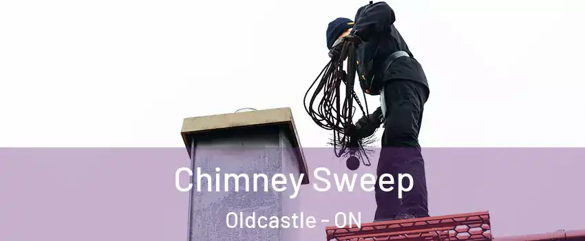  Chimney Sweep Oldcastle - ON