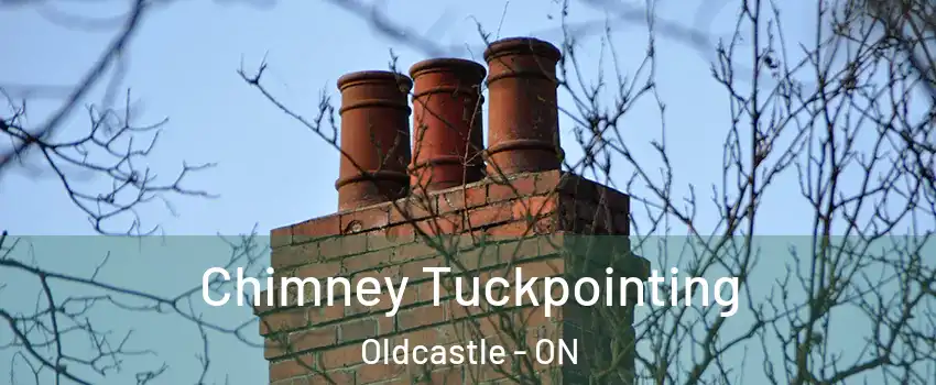  Chimney Tuckpointing Oldcastle - ON