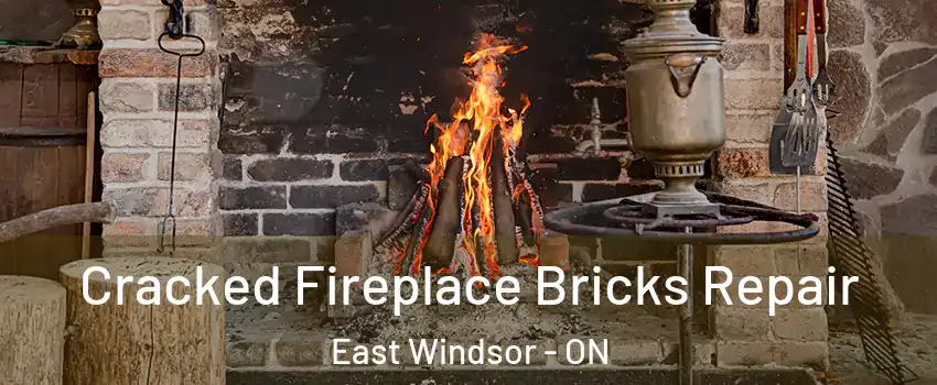  Cracked Fireplace Bricks Repair East Windsor - ON