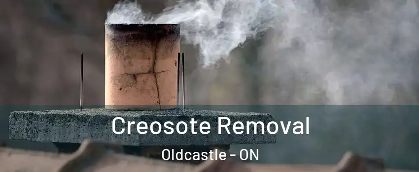  Creosote Removal Oldcastle - ON