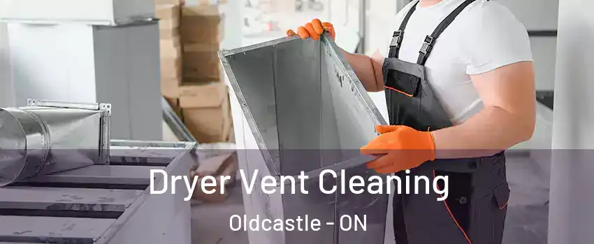  Dryer Vent Cleaning Oldcastle - ON