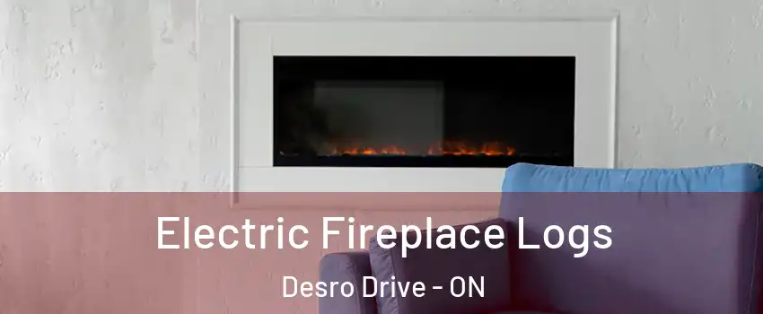 Electric Fireplace Logs Desro Drive - ON