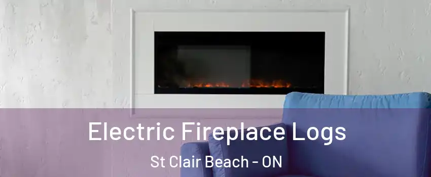  Electric Fireplace Logs St Clair Beach - ON