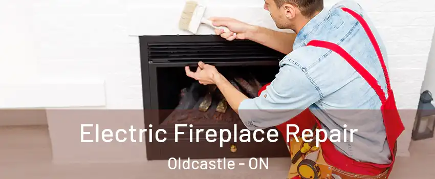  Electric Fireplace Repair Oldcastle - ON