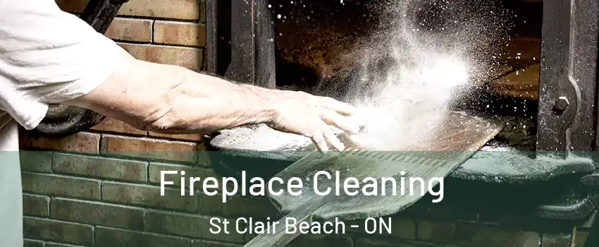 Fireplace Cleaning St Clair Beach - ON