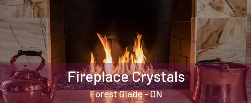  Fireplace Crystals Forest Glade - ON