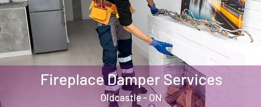  Fireplace Damper Services Oldcastle - ON