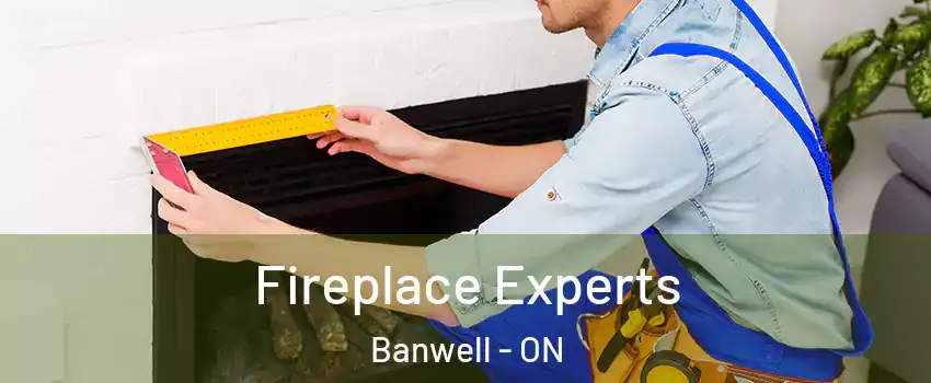  Fireplace Experts Banwell - ON