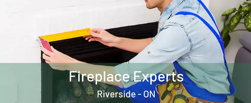  Fireplace Experts Riverside - ON
