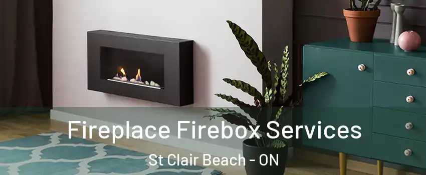  Fireplace Firebox Services St Clair Beach - ON