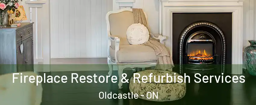  Fireplace Restore & Refurbish Services Oldcastle - ON