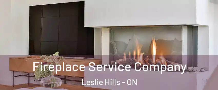  Fireplace Service Company Leslie Hills - ON