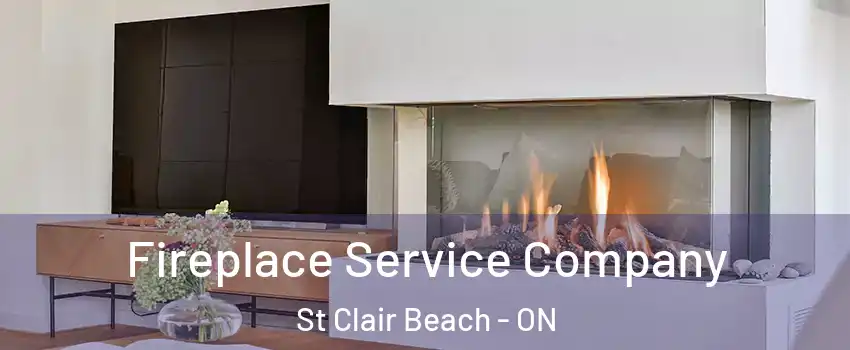  Fireplace Service Company St Clair Beach - ON