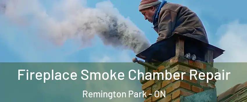 Fireplace Smoke Chamber Repair Remington Park - ON