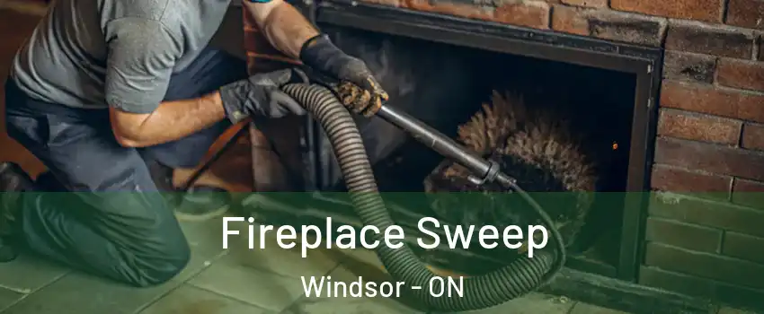  Fireplace Sweep Windsor - ON