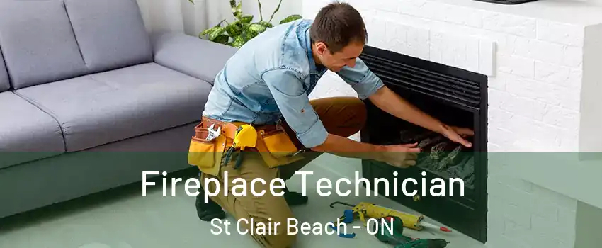  Fireplace Technician St Clair Beach - ON