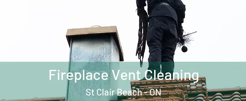  Fireplace Vent Cleaning St Clair Beach - ON