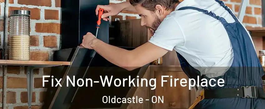  Fix Non-Working Fireplace Oldcastle - ON
