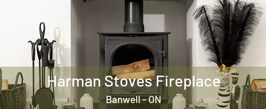  Harman Stoves Fireplace Banwell - ON