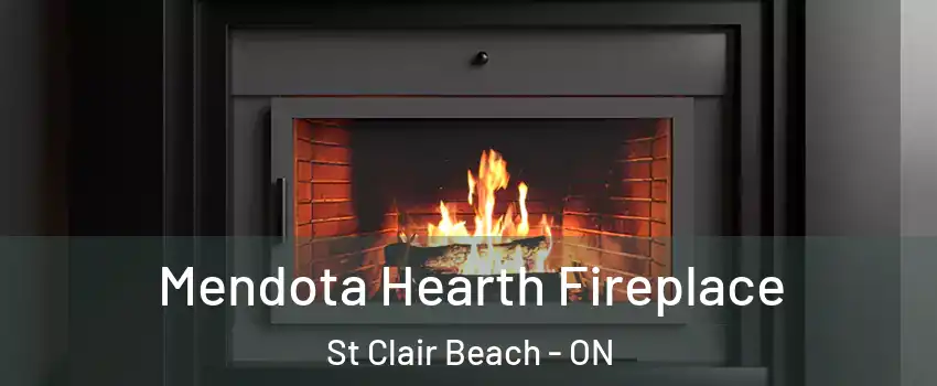  Mendota Hearth Fireplace St Clair Beach - ON