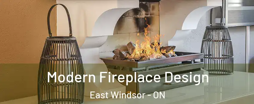  Modern Fireplace Design East Windsor - ON