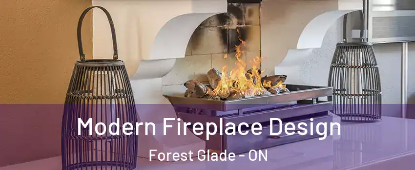  Modern Fireplace Design Forest Glade - ON