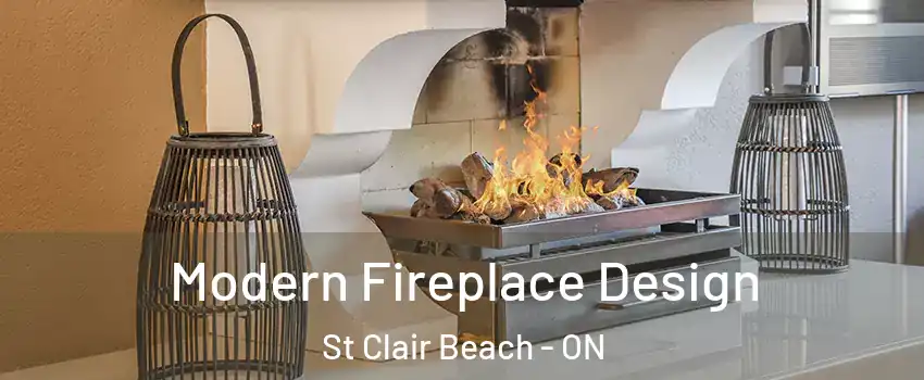  Modern Fireplace Design St Clair Beach - ON