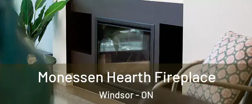 Monessen Hearth Fireplace Windsor - ON