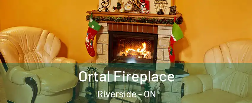  Ortal Fireplace Riverside - ON