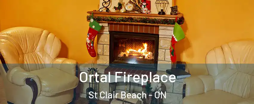 Ortal Fireplace St Clair Beach - ON