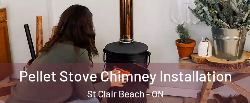  Pellet Stove Chimney Installation St Clair Beach - ON