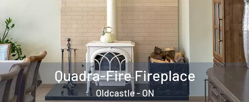 Quadra-Fire Fireplace Oldcastle - ON