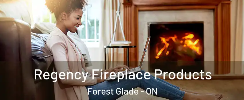  Regency Fireplace Products Forest Glade - ON