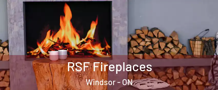  RSF Fireplaces Windsor - ON