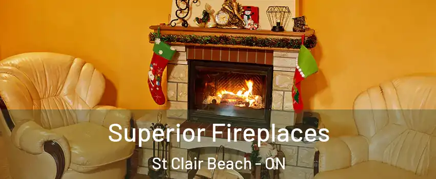  Superior Fireplaces St Clair Beach - ON